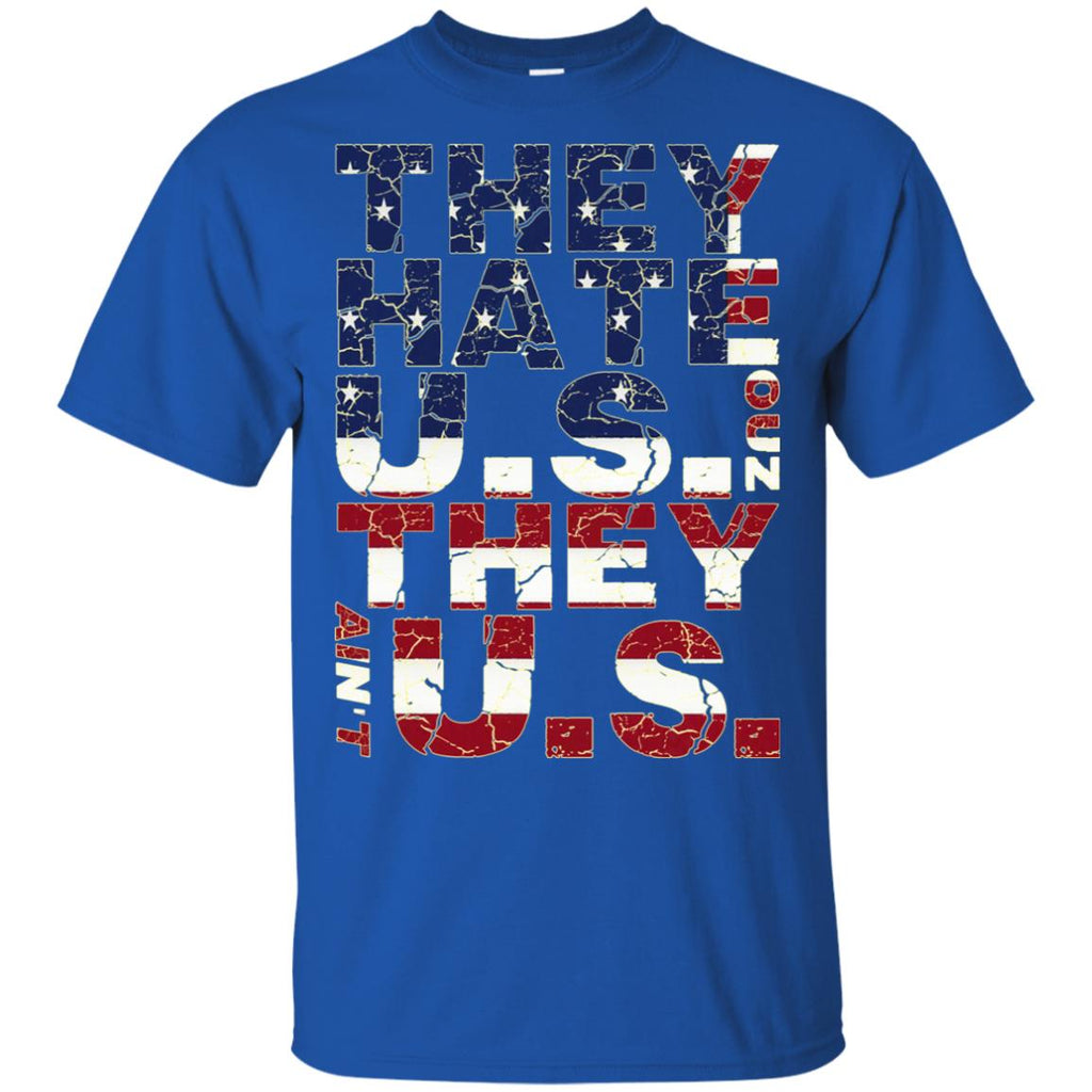 They Hate Us ‘Cuz They Ain’t Us T-Shirts, Hoodie, Tank