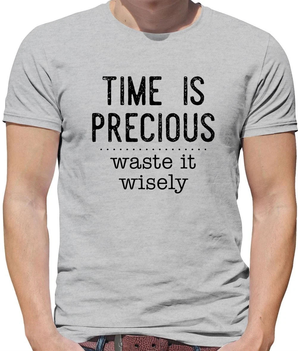 Temps Est Prepieux, Waste It Wisely - T-Shirt - Funny Gift Slogan Lazy