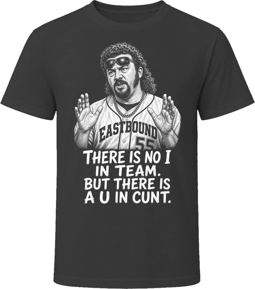 Kenny Powers No I in Team Eastbound and Down Funny Baseball Comedy T Shirt