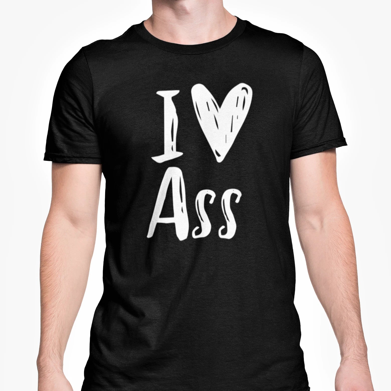 I Love Ass Unisex T Shirt Funny Rude Text Novelty Gift High Quality Stylish Tee
