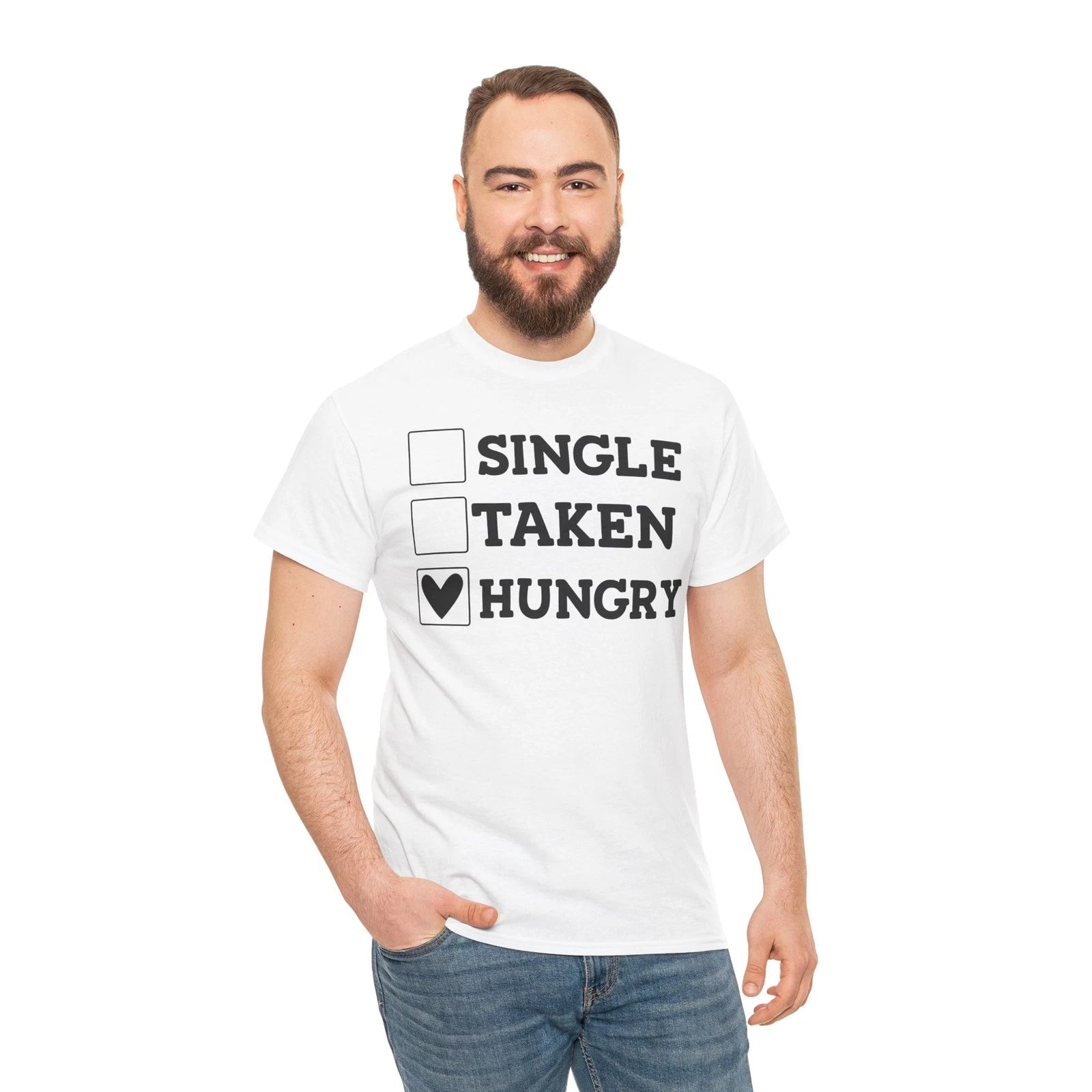 Single Taken Hungry Valentine T-Shirt | Funny Relationship Checkbox Tee