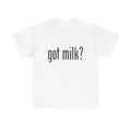 90s Got Milk Funny T Shirt Unisex Humorous Slogan Graphic Tee S 5XL
