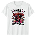 Nope Not Today T-Shirt Highland Cow Sarcastic Humor Gift For Him And Her