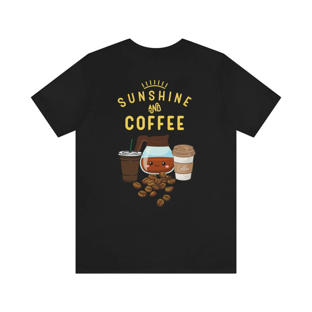 Unisex Jersey Short Sleeve Tee Sunshine And Coffee Cute Funny Shirt Rescues Cats