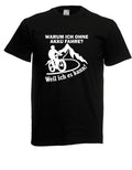 Mens T-Shirt I Why I Ride Without Battery Because I Can Bike L to 5XL