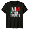 Italian From My Head To My T-Shirt Italian Food Humor Birthday Gift