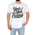 Your Skin My Canvas Mens T-Shirt Creative Tattoo Art Funny Gift For Him