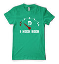 BNWT I Need Beer Fuel Gauge Empty Funny Personalised Unisex Adult T Shirt