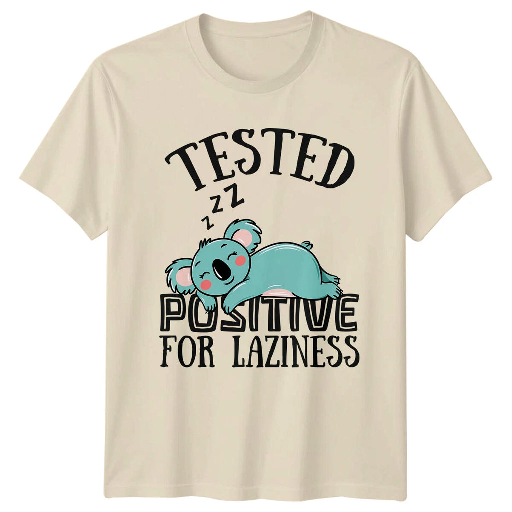 Funny Sleeping Koala Tested Positive For Laziness Sarcastic T-Shirt