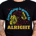 Everything Is Gonna Be Alright Butterfly Positive Vibes Trendy Graphic T-Shirt.