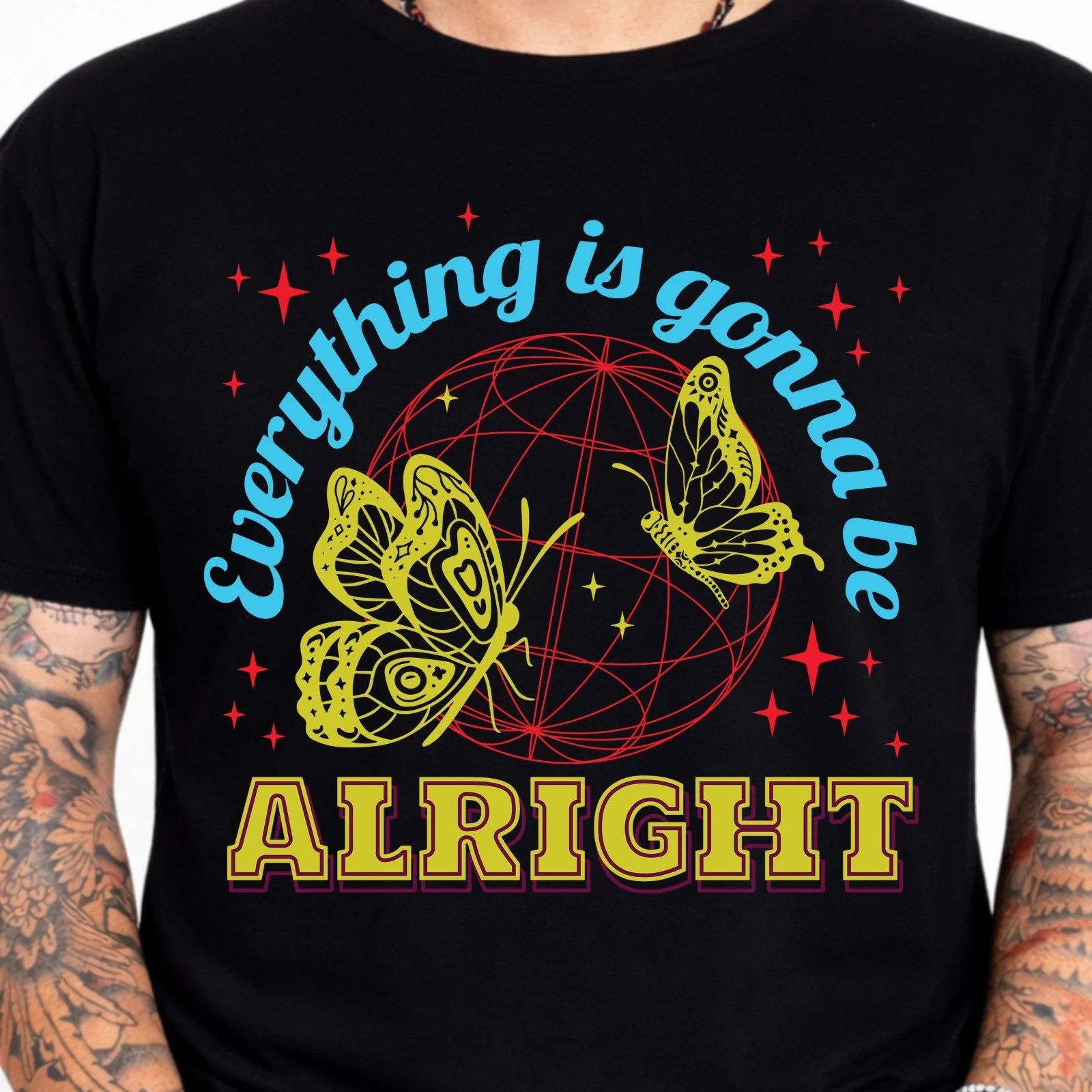 Everything Is Gonna Be Alright Butterfly Positive Vibes Trendy Graphic T-Shirt.