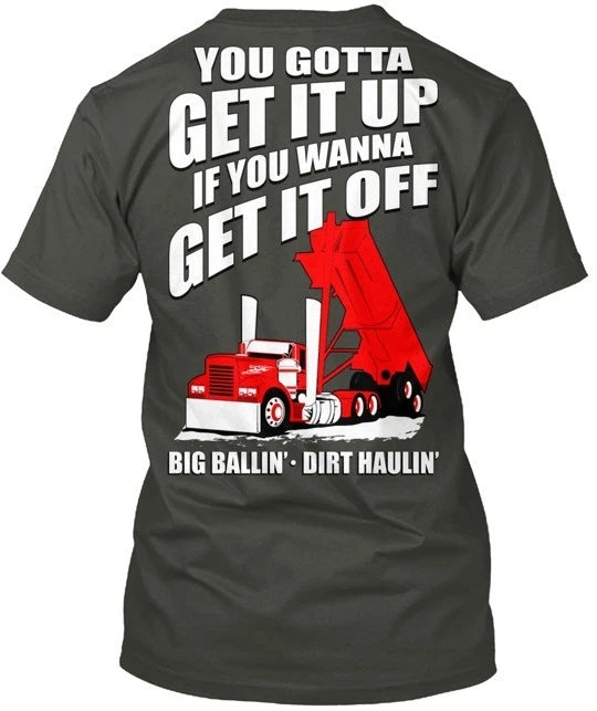 Truck Driver End Dump Dirt Hauler Lc Tee T-Shirt Made in the USA Size S to 5XL