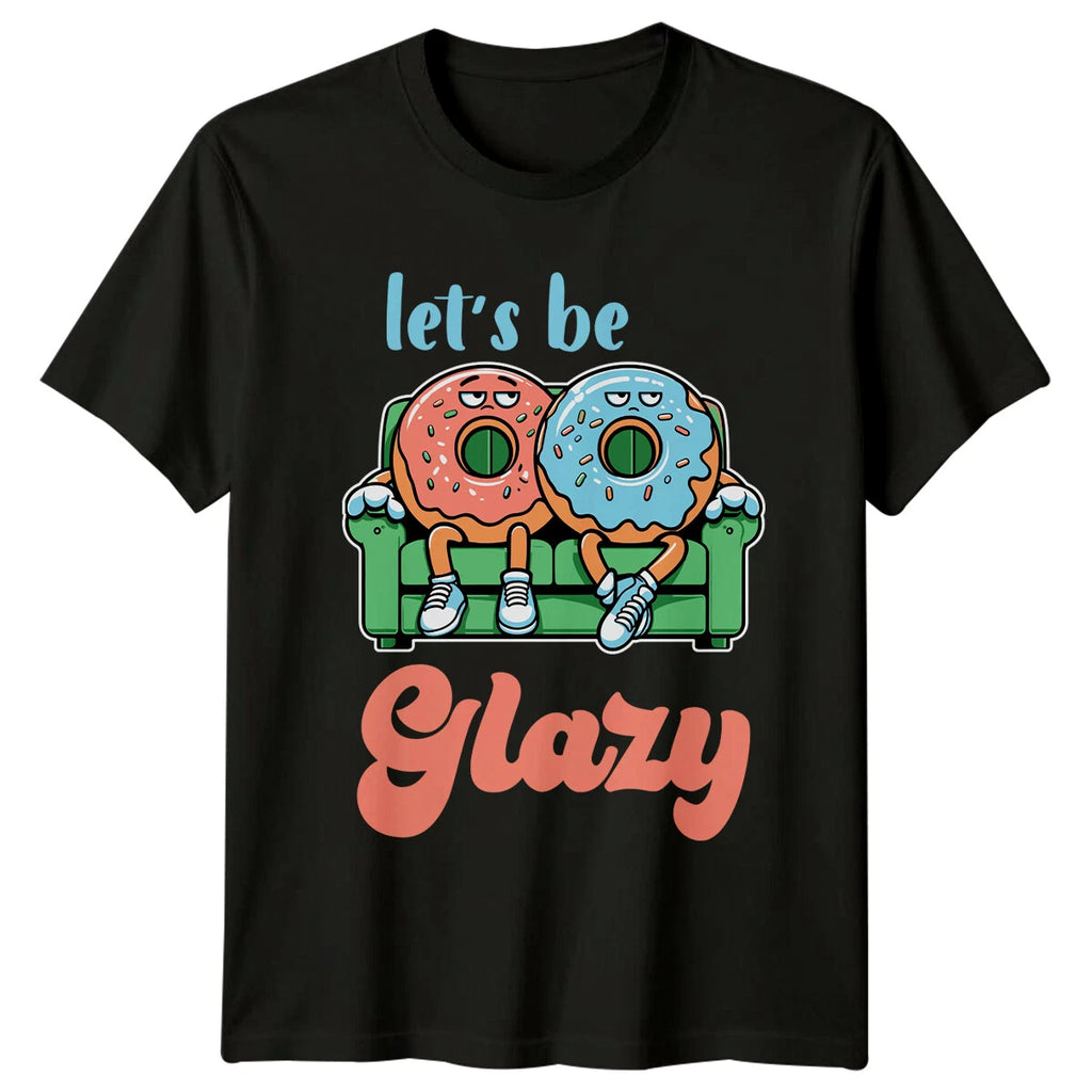 Let's Be Glazy Funny Donut Couch Potato Lazy Pun Graphic T-Shirt