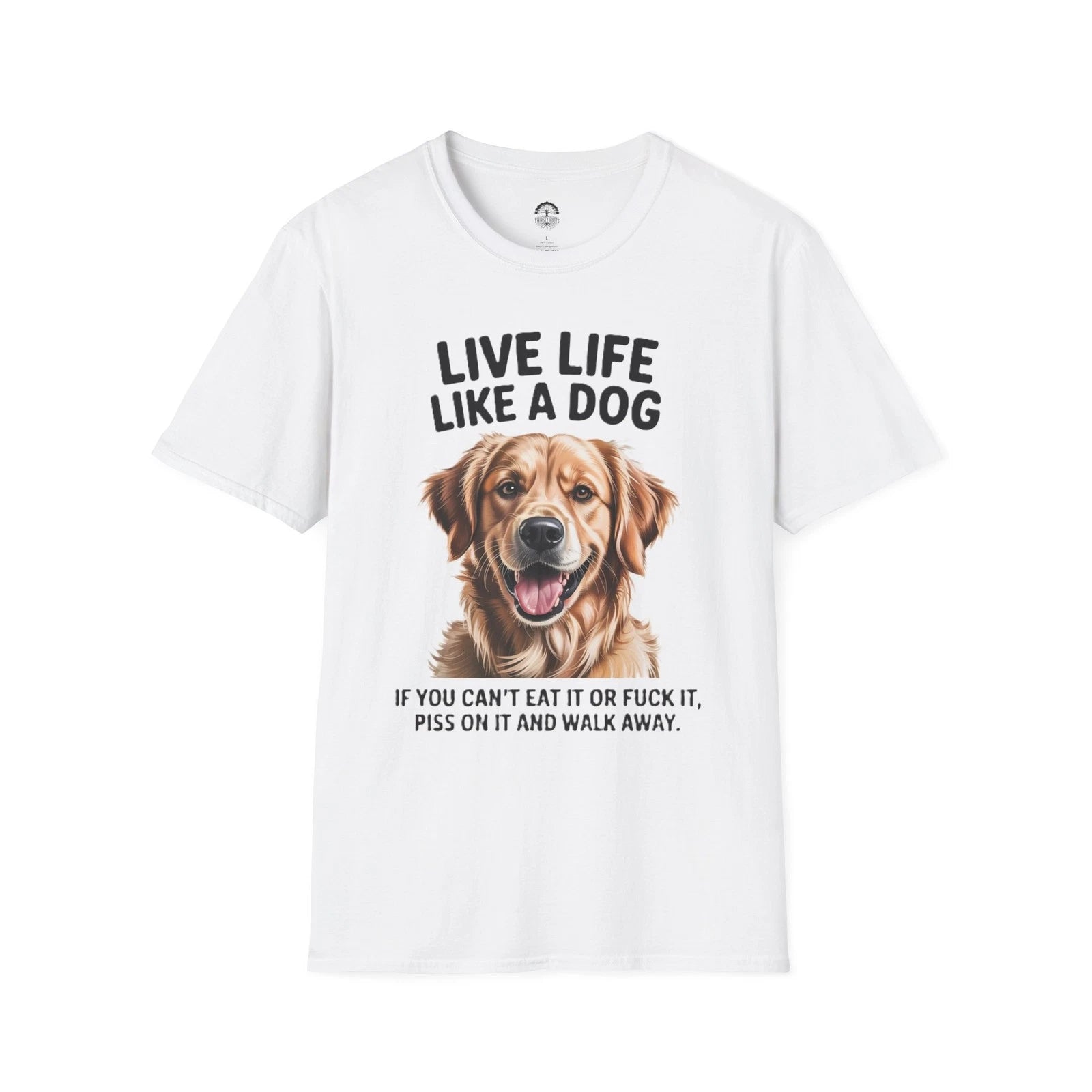 Live Life Like a Dog T-Shirt | Golden Retriever Graphic