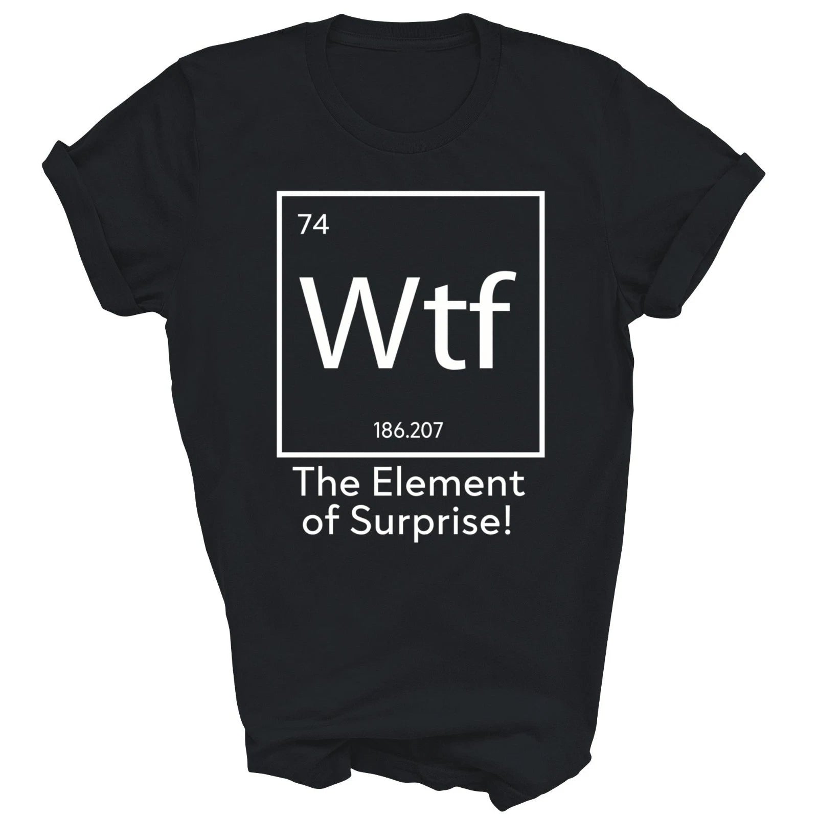 Wtf The Element Of Surprise Science Chemistry Unisex Shirt Gift