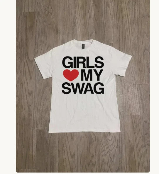 Girls Love My Swag Unisex Tee, Trendy Graphic T-Shirt, Streetwear Fashion, Y2K A