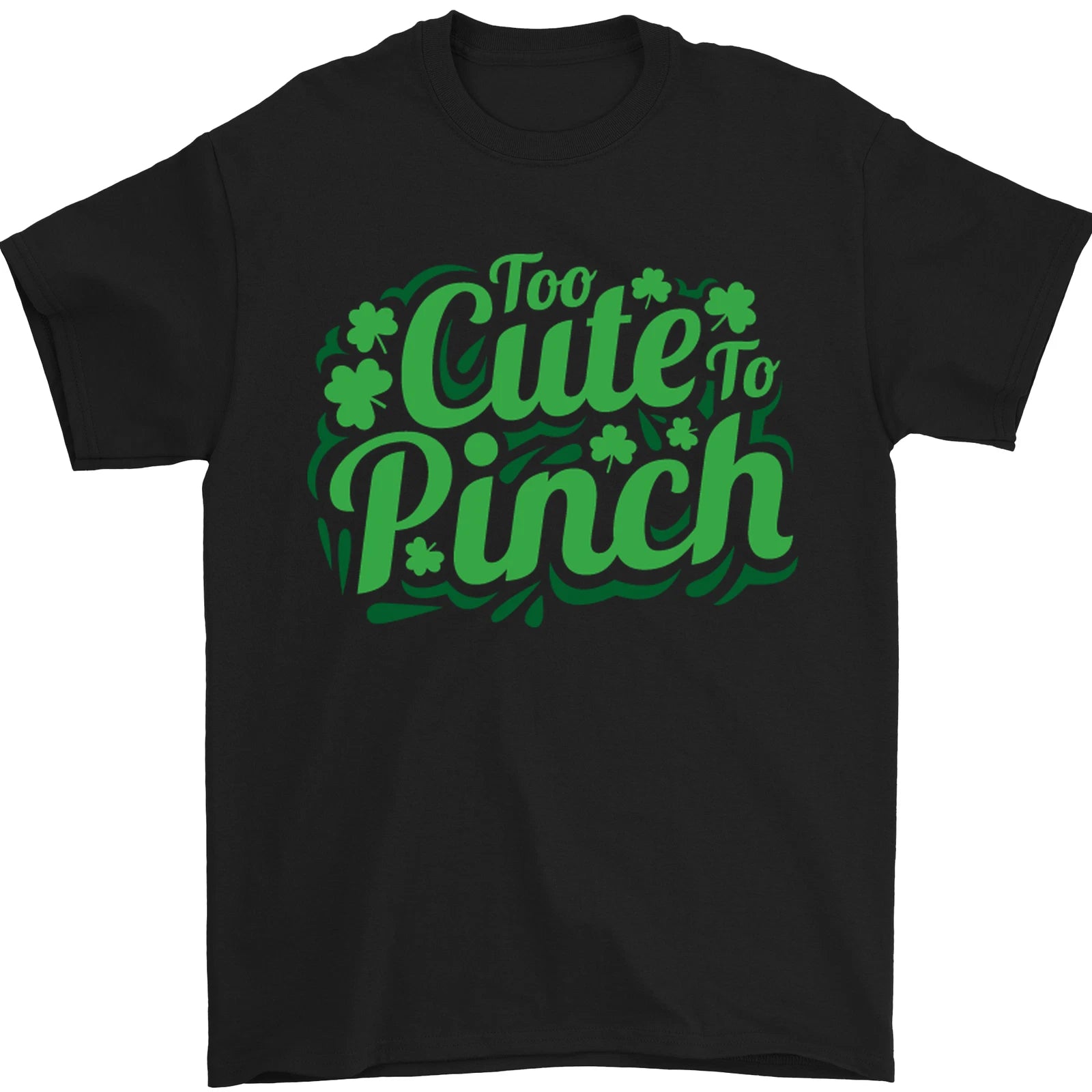Too Cute to Pinch St Patricks Day Mens T-Shirt 100% Cotton
