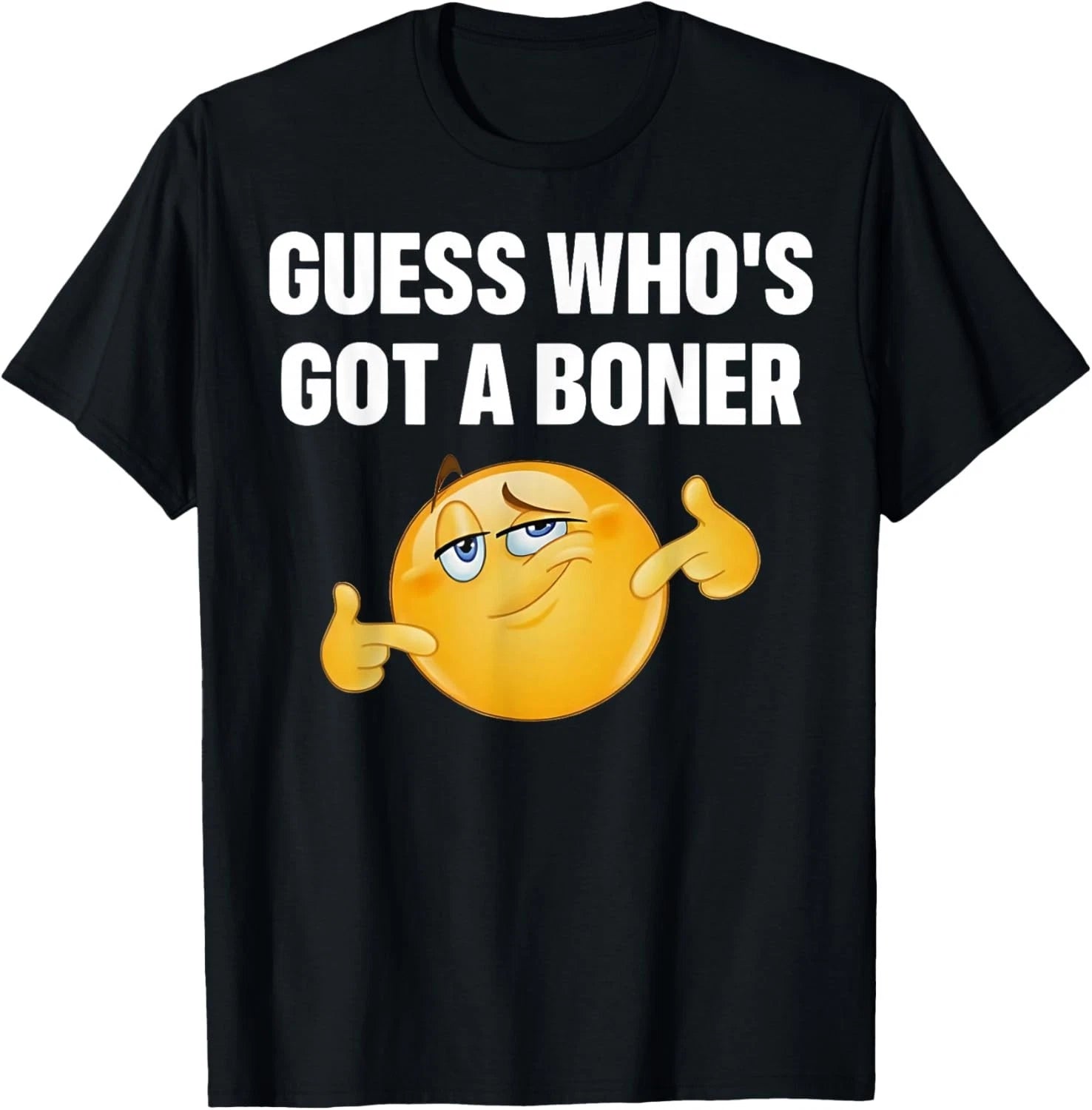 Guess Who's Got A Boner T-Shirt unisex T-Shirt