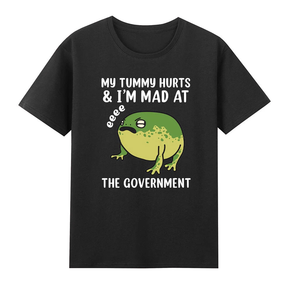 My Tummy Hurts I'm Mad At The Government Fat Frog T-Shirt