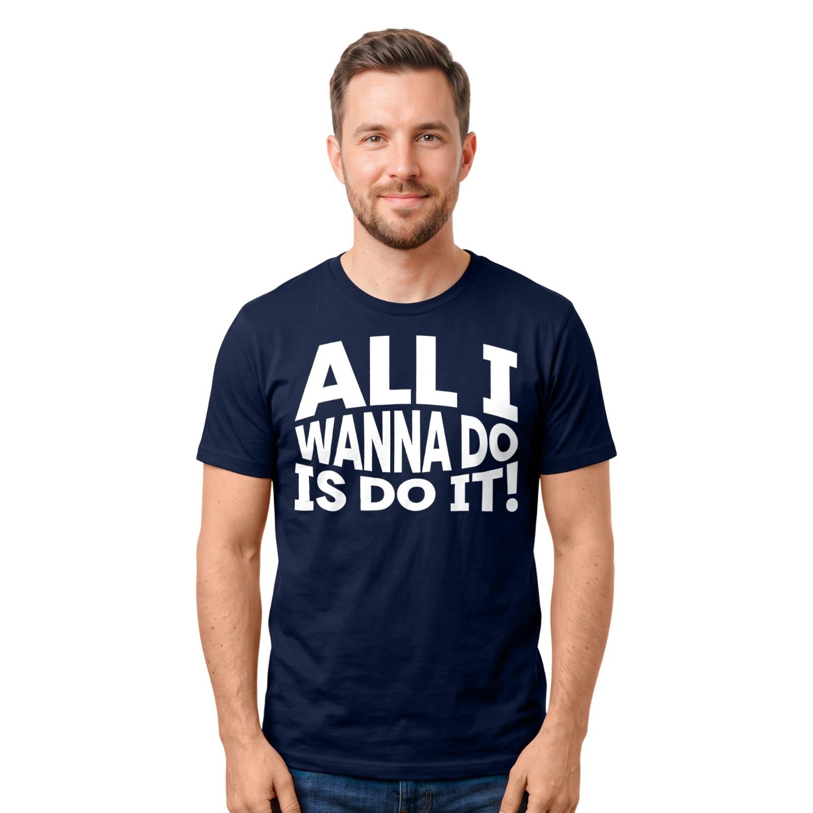 All I Wanna Do Is Do It T Shirt Funny DJ Music Retro TV Film Inspired