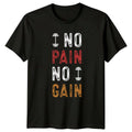 No Pain No Gain Mens T-Shirt Gym Fitness Gift For Him