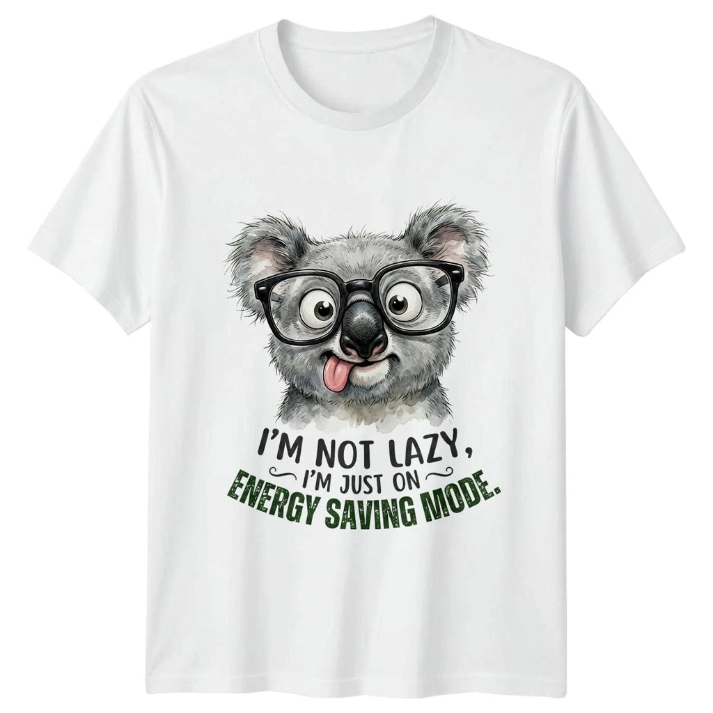 Im Not Lazy Im Just T-Shirt Koala Animal Humor Birthday Gift For Him And Her