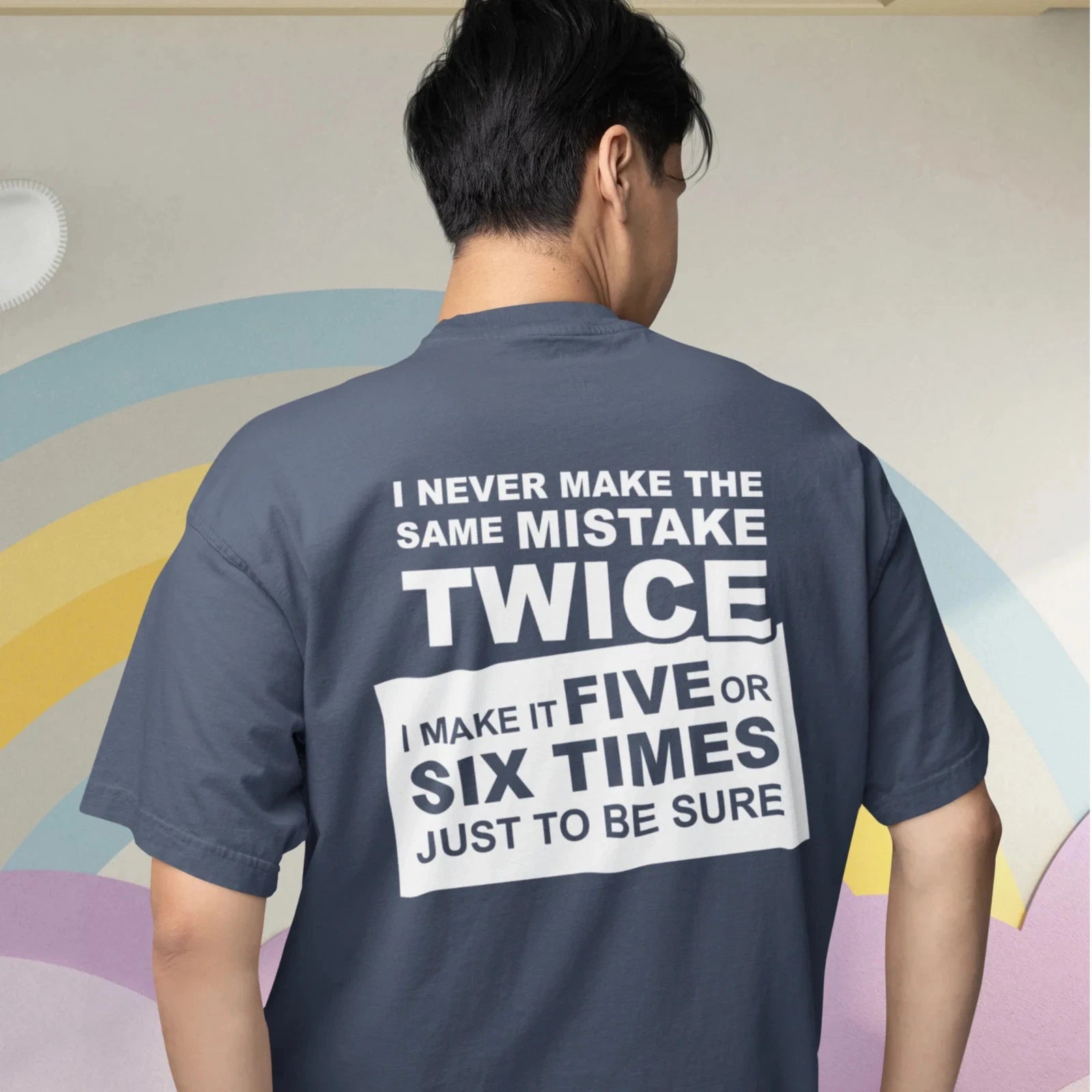 Men’s Oversized Round Neck Back Printed Humor Text T-Shirt | Funny Statement