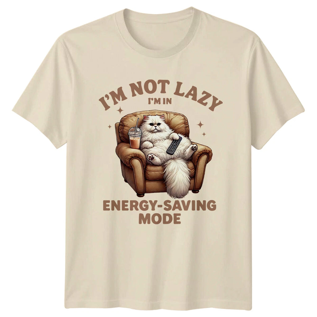 Im Not Lazy Im In Energy-Saving Mode Cat Womens Tee Mens T-Shirt Graphic Top