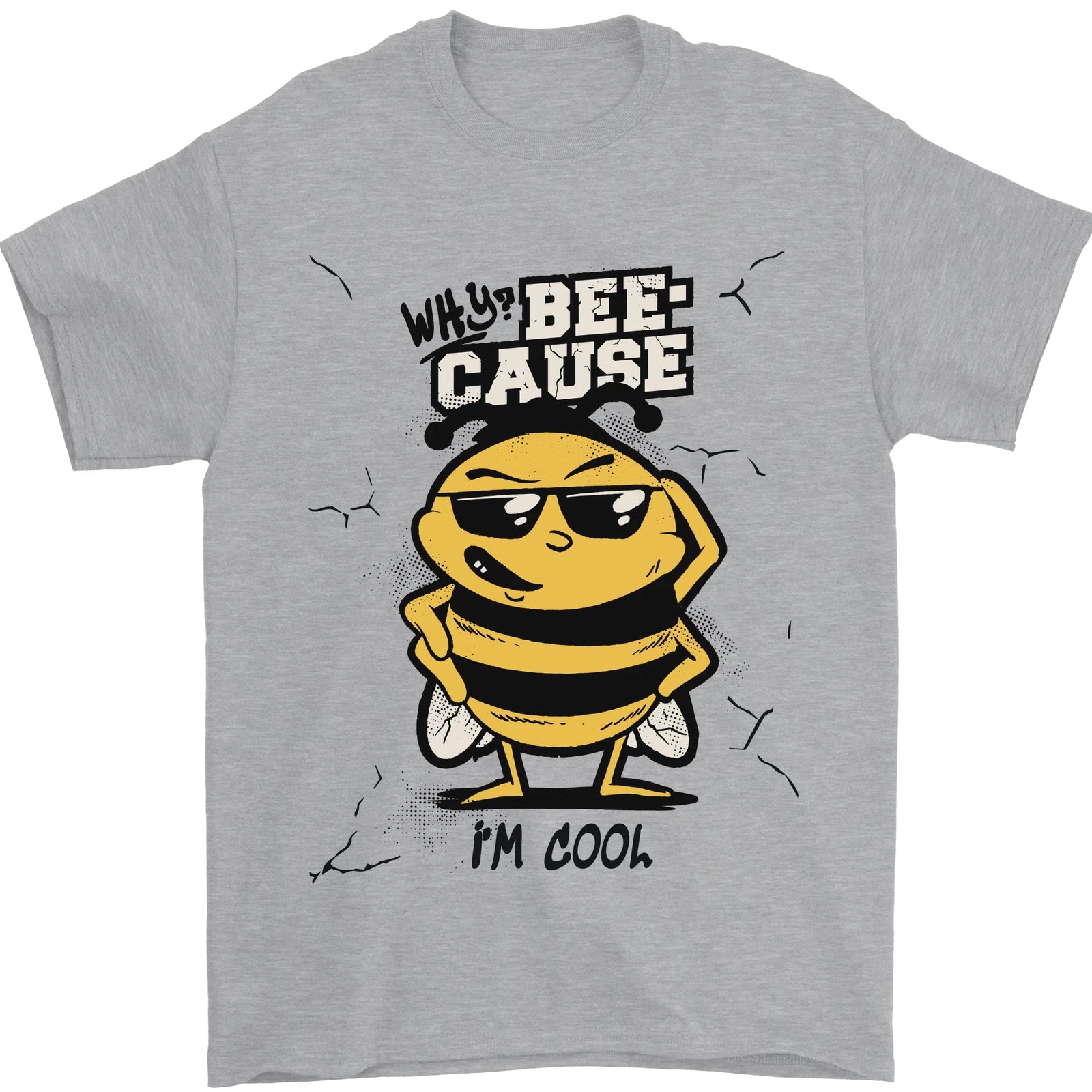 Why? Bee-Cause Im Cool Funny Bee Mens T-Shirt 100% Cotton