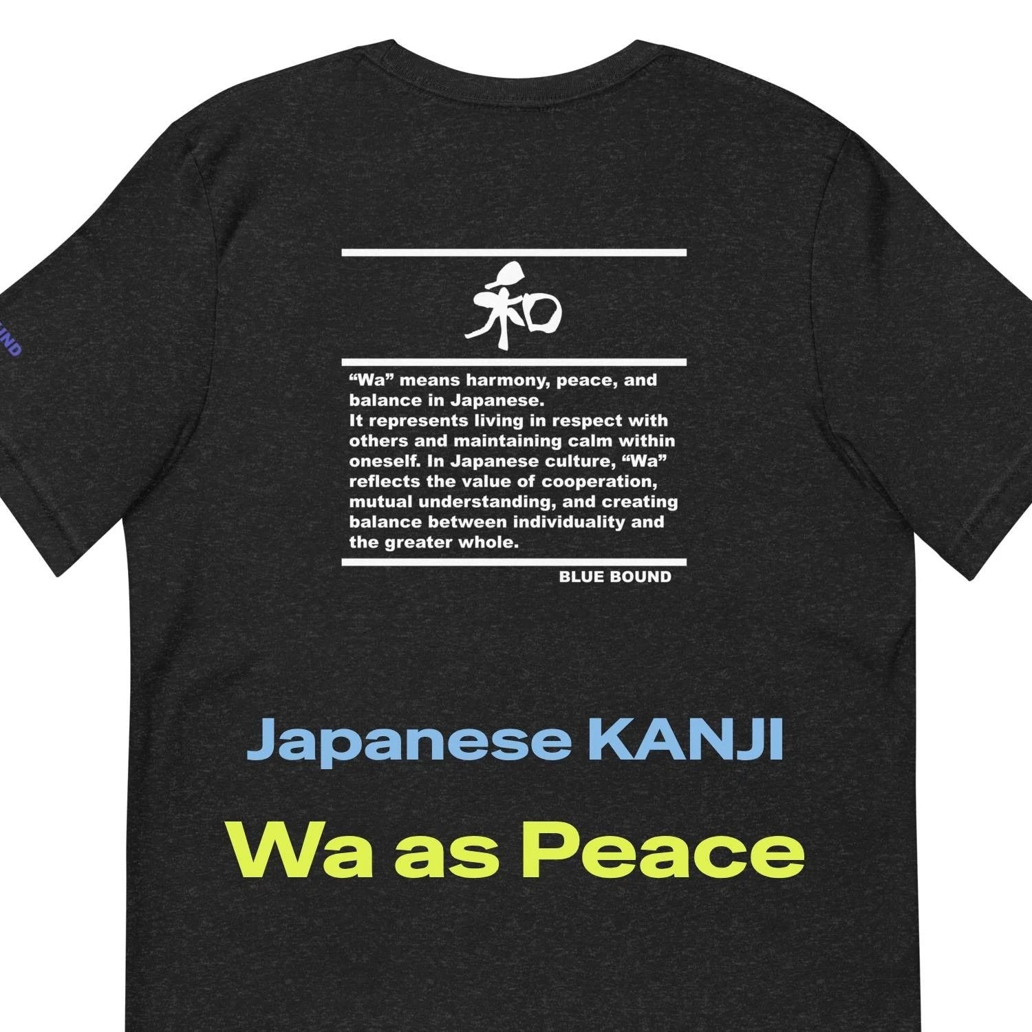 Unisex T-Shirt Kanji “和 - Wa as Peace” Japanese Minimal Graphic Tee