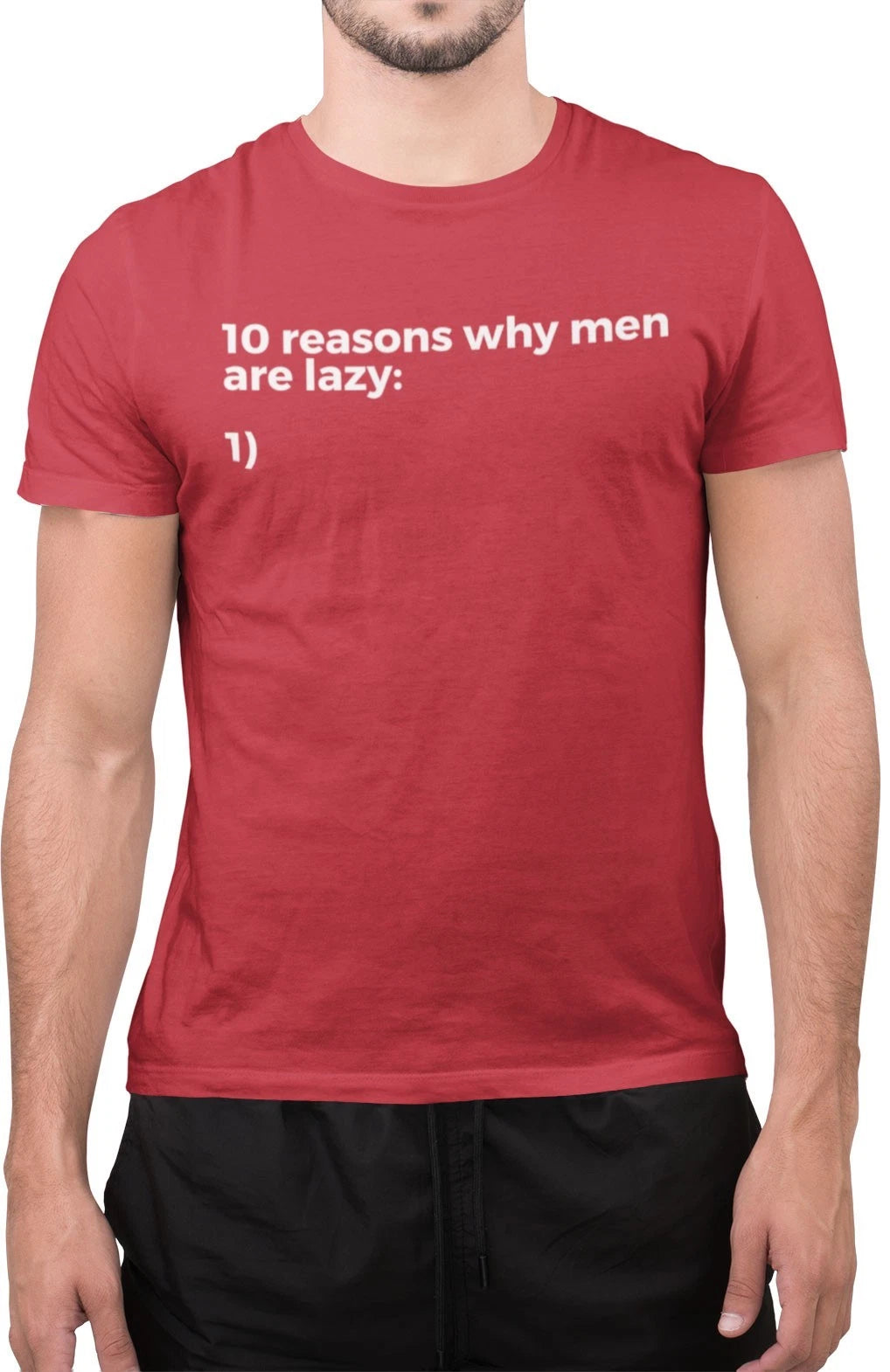Funny 10 Reason Why Men are Lazy Amazing Novelty Tumblr T Shirt