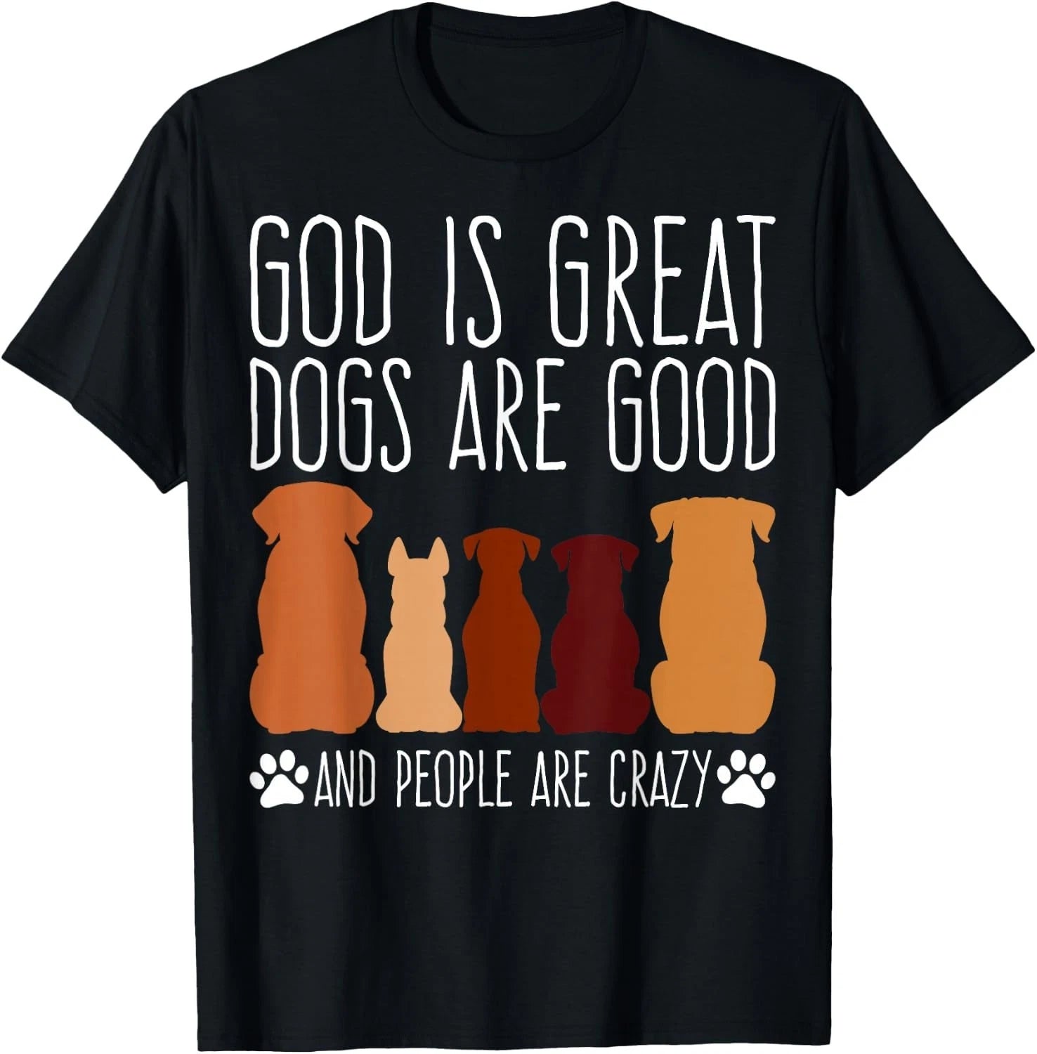 Cheeky 'God is Great Dogs are Good' for Faithful Dog Lovers unisex T-Shirt