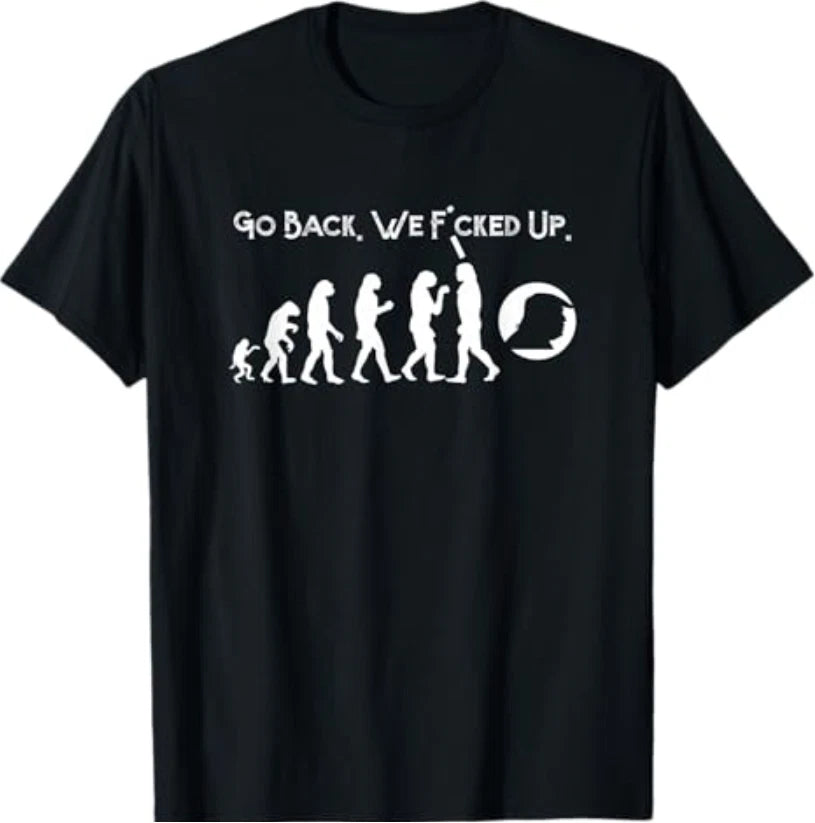 Funny Anti Trump T-Shirt - Go Back! Trump Evolution Tee T-Shirt