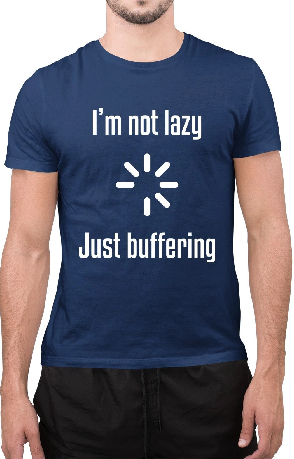 I Am Not Lazy Just Buffering Novelty Slogan Gift for Husband Wife T-Shirt