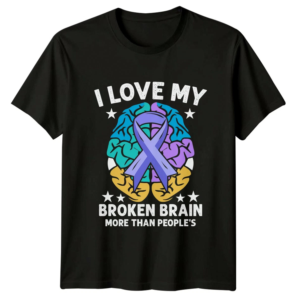 I Love My Broken Brain T-Shirt Neurodiversity Mental Health Birthday Gift