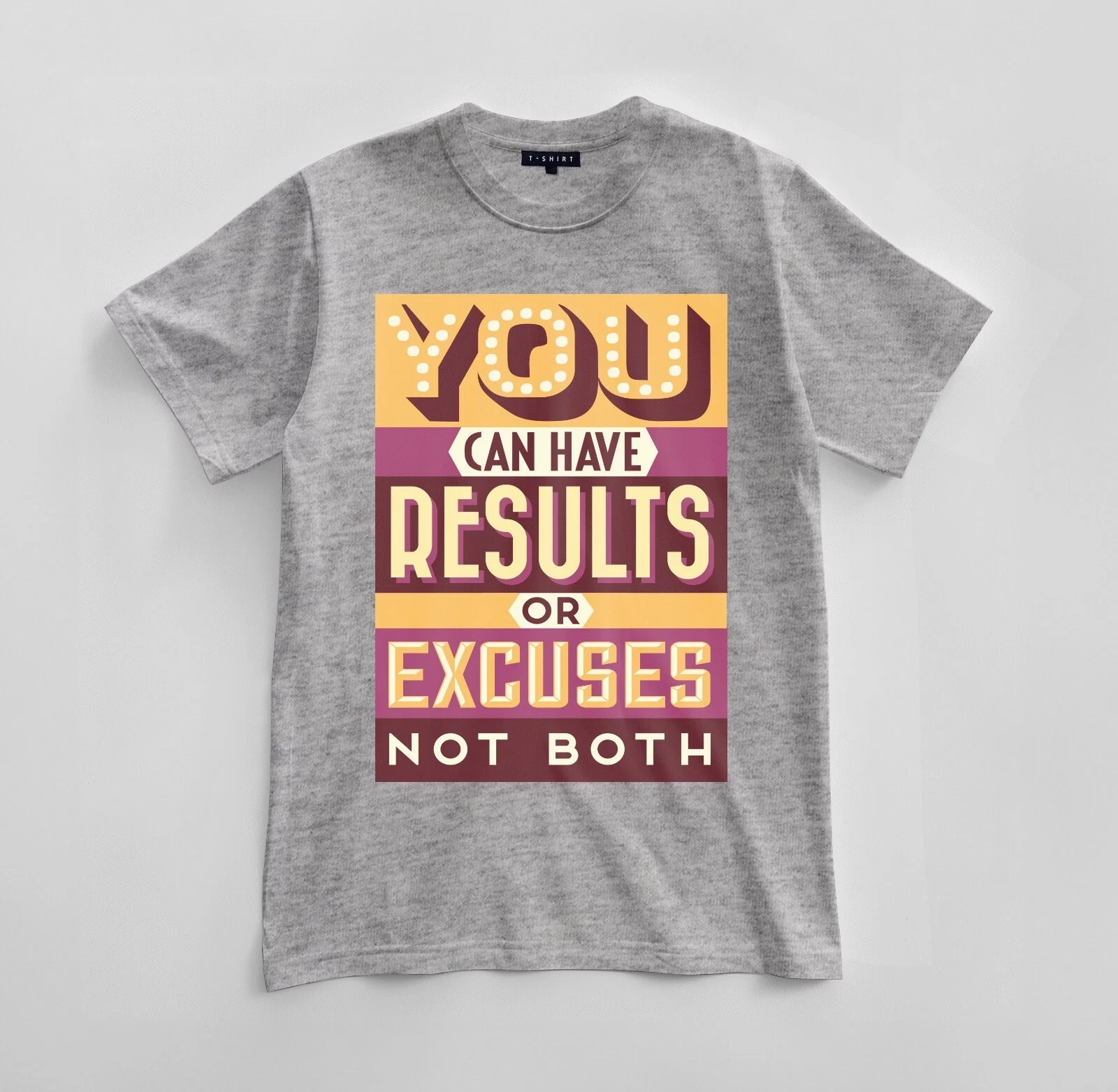 Custom Results or Excuses Graphic T-shirt Design Unisex Jersey Short Sleeve Tee