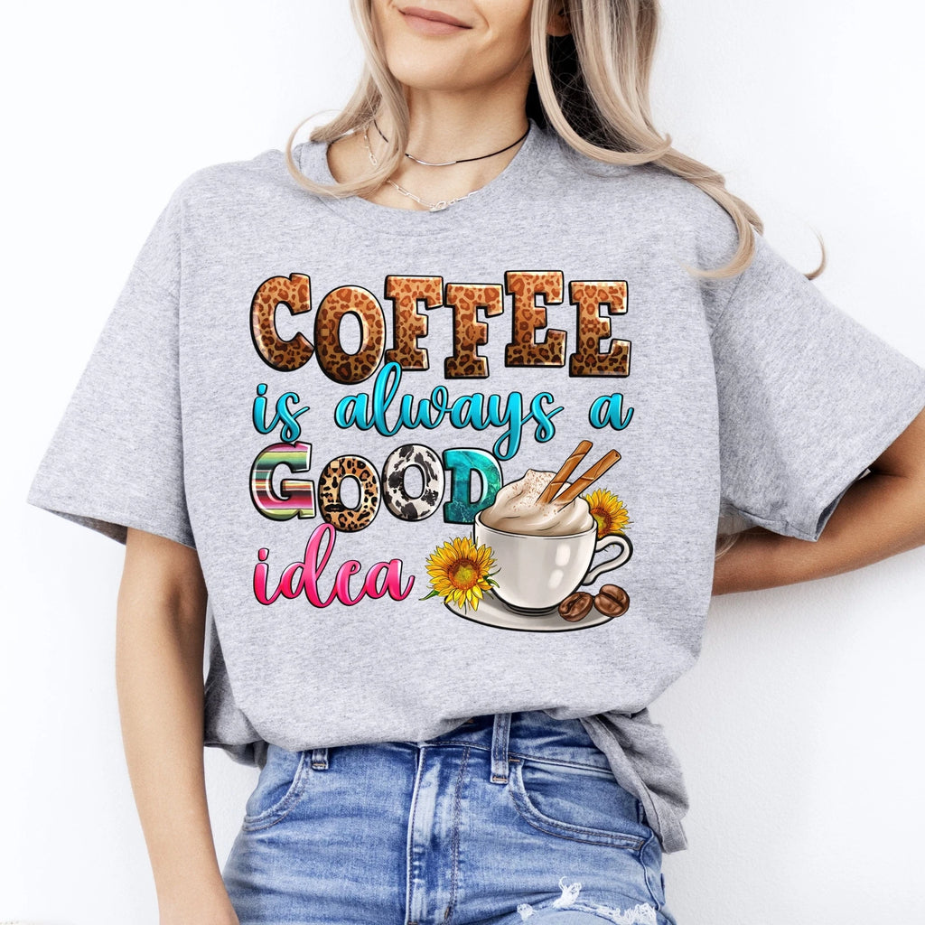 Coffee is always good idea T-Shirt Cappuccino coffee lover Unisex tee White Sand