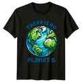 There Is No Planet B Earth Day Climate Change Awareness T-Shirt