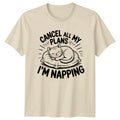Cancel All My Plans Im Napping T-Shirt Cat Nap Gift For Him And Her