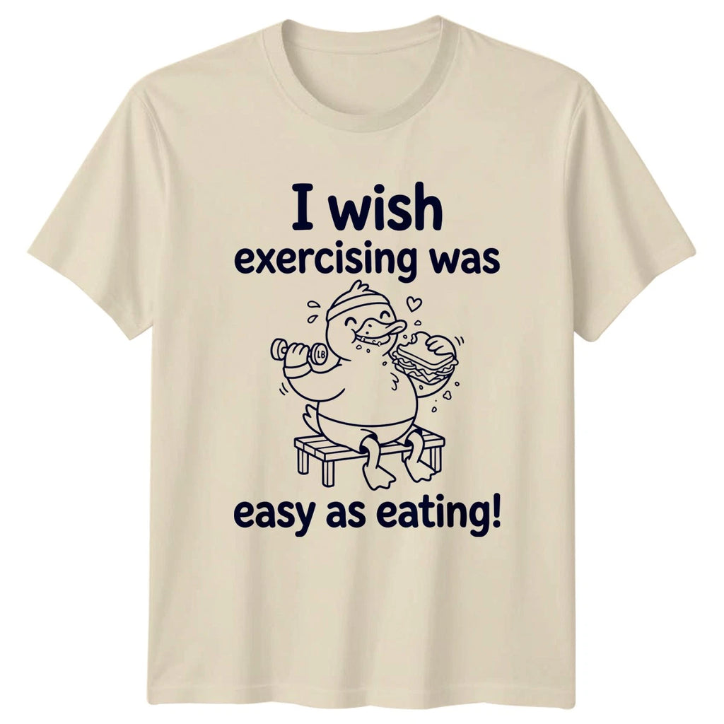I Wish Exercising Was Easy T-Shirt Lazy Workout Fitness Gift For Him And Her