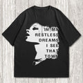 Restless Dreams Gothic Horror Quote Unisex Black Graphic T-Shirt