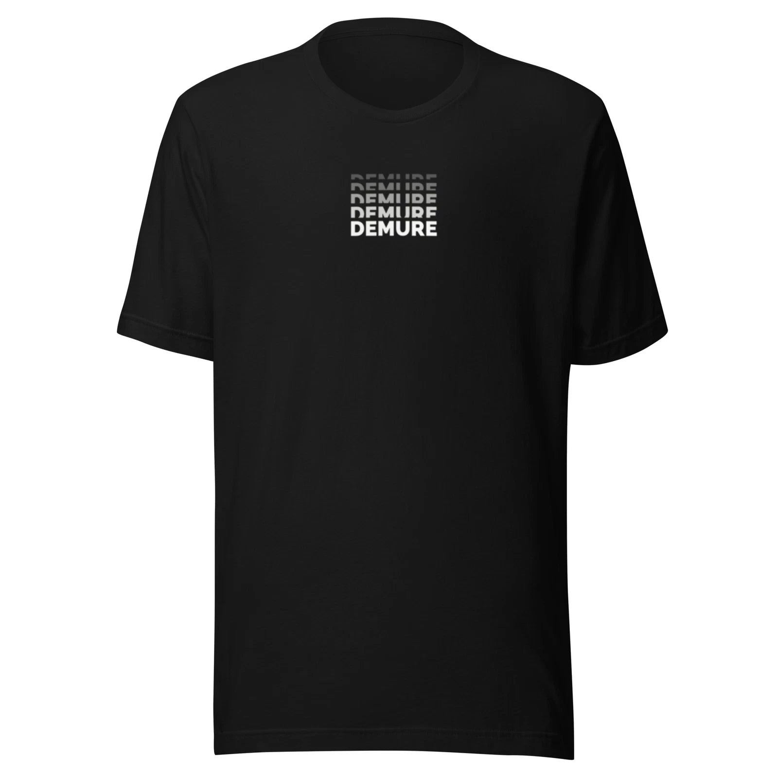 Demure Tshirt - Sexy Trend Tee Shirt Slang Fun Party Brag Trendy Design Shirt