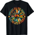Vintage Classic Imagine Hippie People Living Life in Peace T-Shirt
