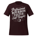 Funny Bourbon Taster Unisex T-Shirt Self Taught Whiskey Gift for Men and Women