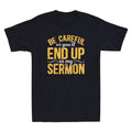 Pastors Be Careful Or You'll End Up In My Sermon Priests Vintage Men's T-Shirt