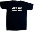 Are We There Yet Funny V-Neck T-Shirt