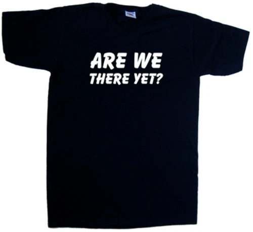 Are We There Yet Funny V-Neck T-Shirt