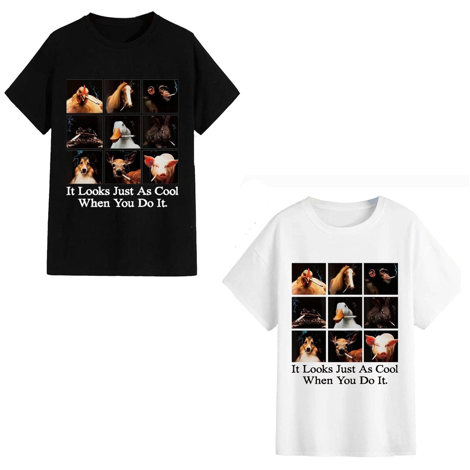 Unisex T-Shirt - It Looks Just as Cool When You Do It - Funny Trending Meme Tee