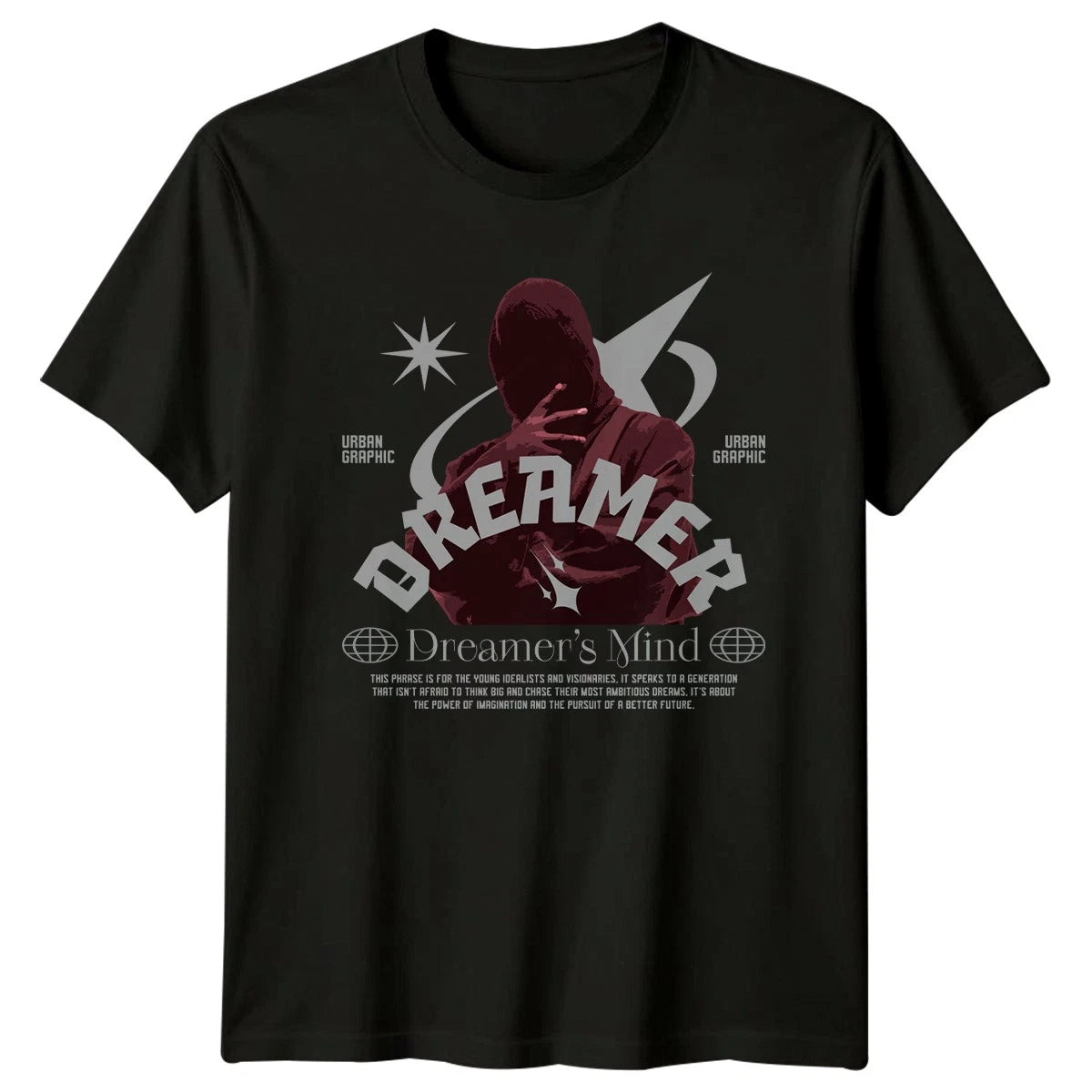 Dreamer Dreamers Mind This Phrase T-Shirt Urban Graphic Streetwear Birthday