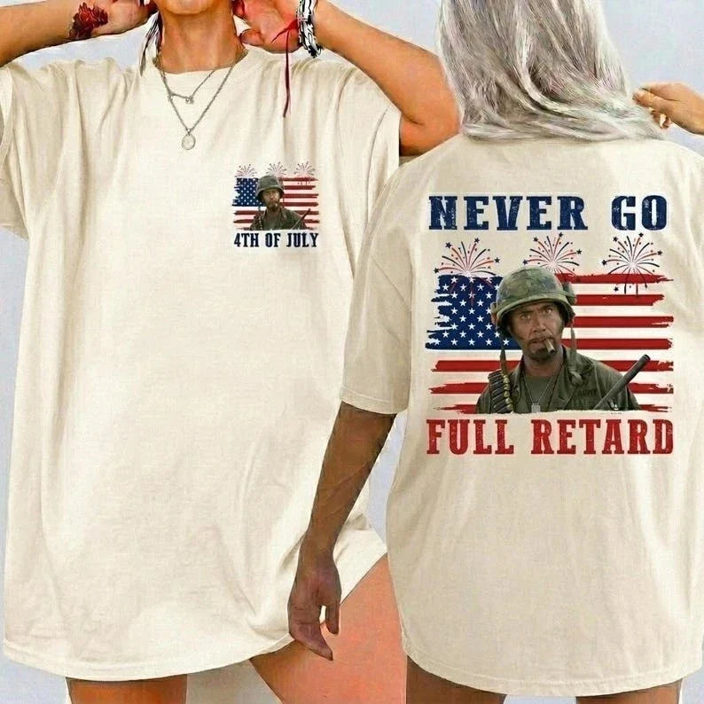 Never Go Full Retar 4th July Vintage Tropic Thunder Tee (1)